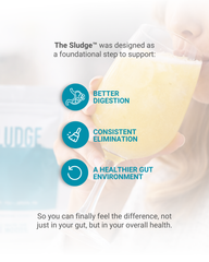 THE SLUDGE™ | Proprietary Fiber Supplement